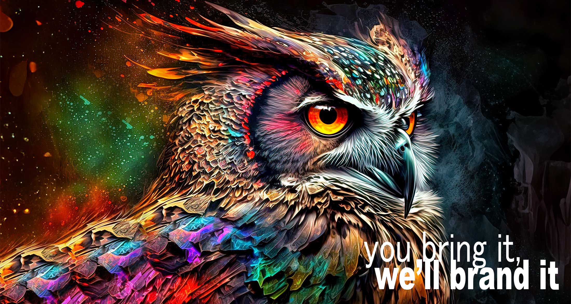 You bring it, we'll brand it